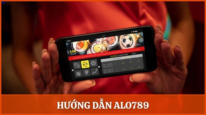 Hướng dẫn Alo789: Cẩm nang tham gia toàn diện cho người mới